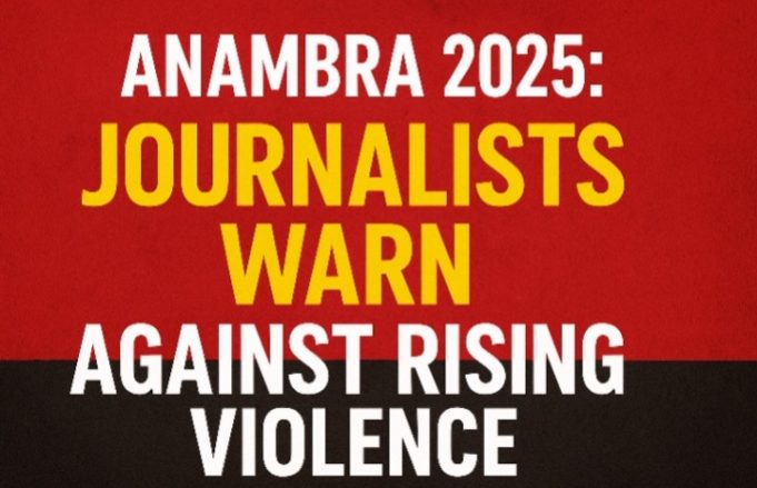 Anambra 2025: Journalists Warn Against Rising Violence, Urge Peace Ahead Of Governorship Poll