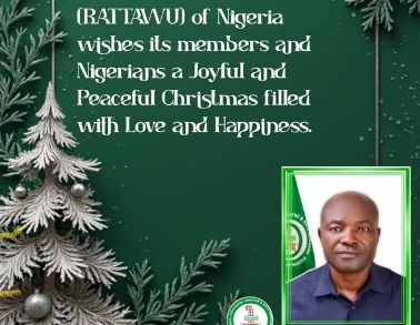 Christmas: RATTAWU President Calls For Love, Peace and Compassion Across Nigeria