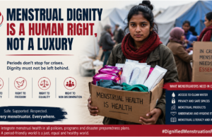 Menstrual Dignity Is A Human Right, Not A Luxury